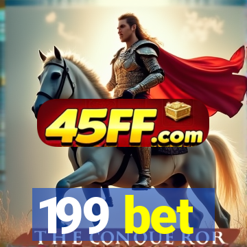 199 bet